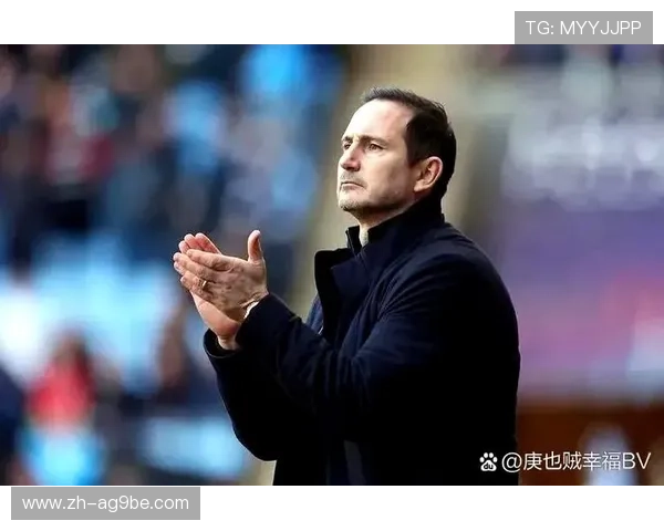 英超兰主教练:兰帕德的执教历程与成绩分析 英超兰主教练:兰帕德的执教历程与成绩分析